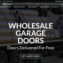 Wholesale Garage Doors Home Page 1